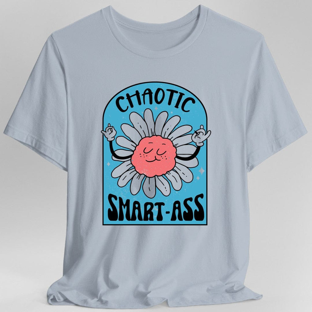Chaotic Smart-Ass Funny Alignment T-Shirt