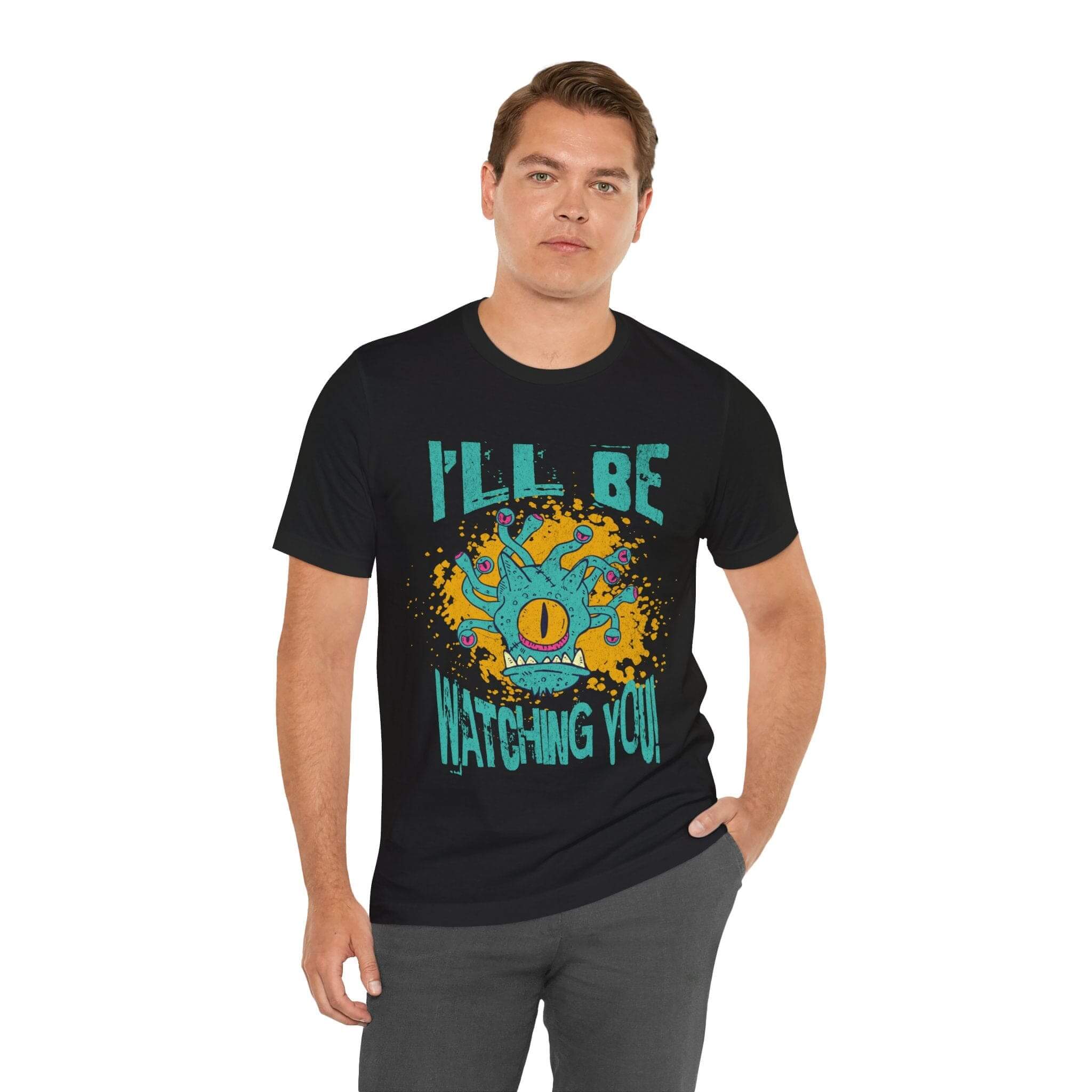 D&D Beholder Shirt - I'll Be Watching You