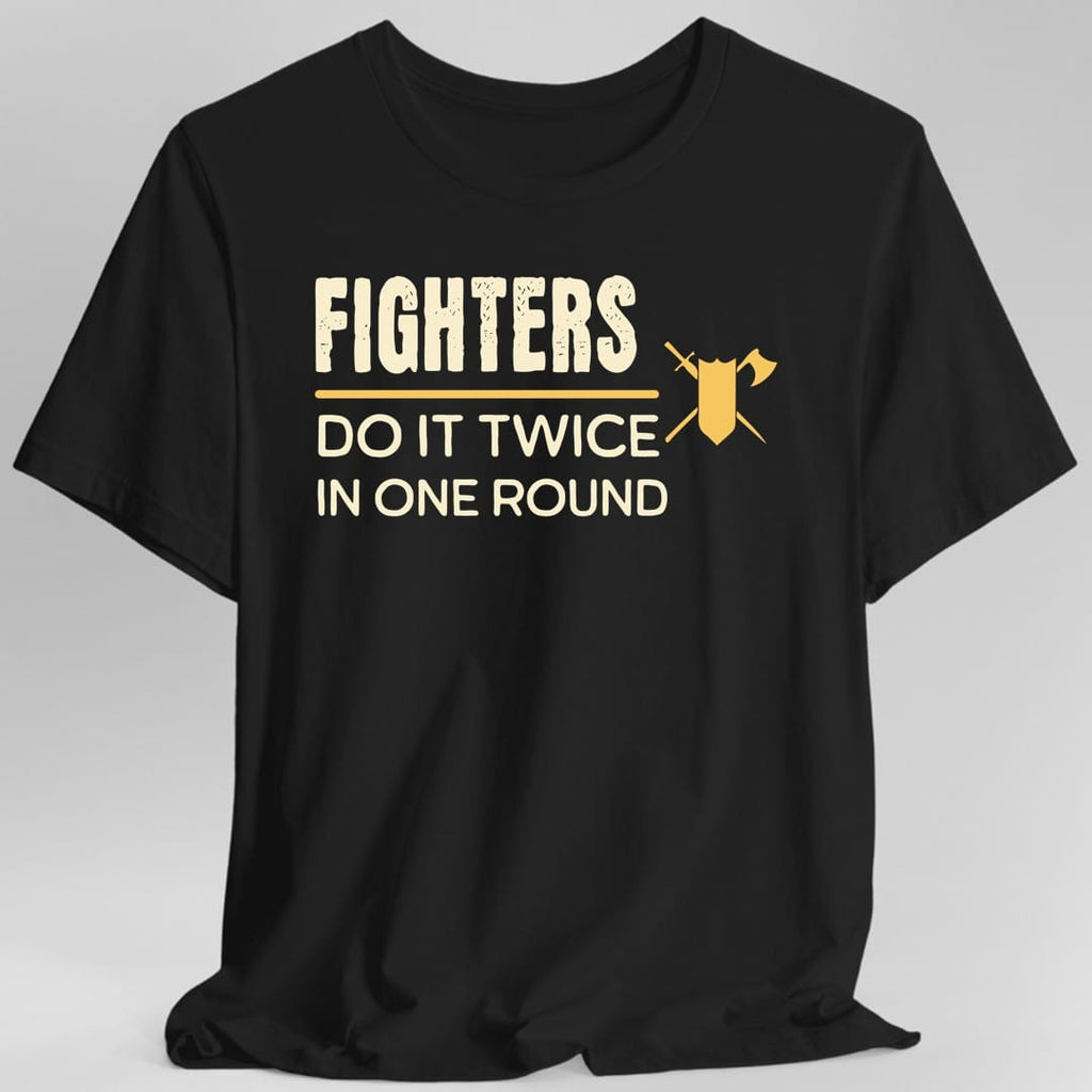 D&D Fighters Do It With Strategy Shirt