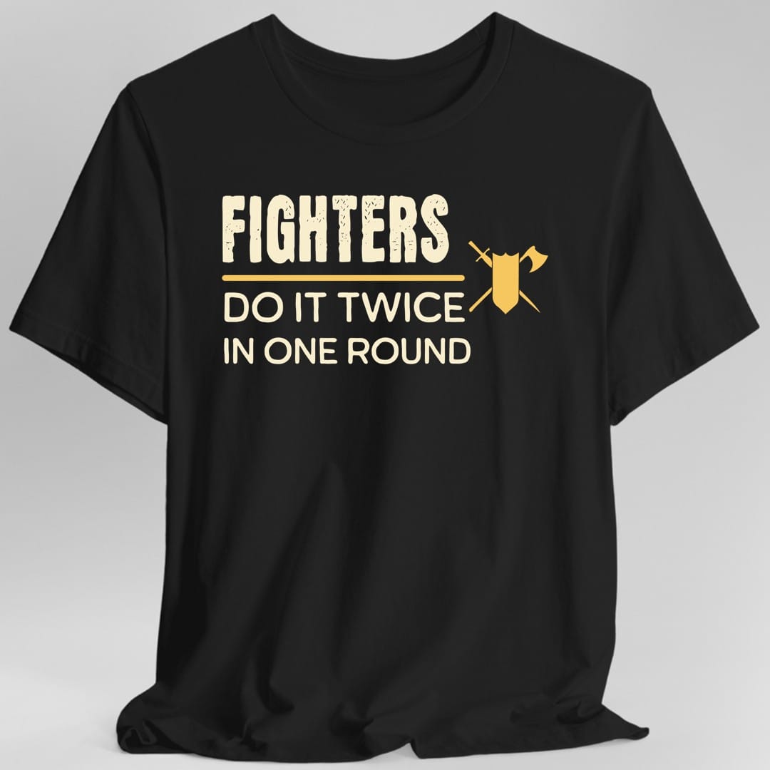 D&D Fighters Do It With Strategy Shirt
