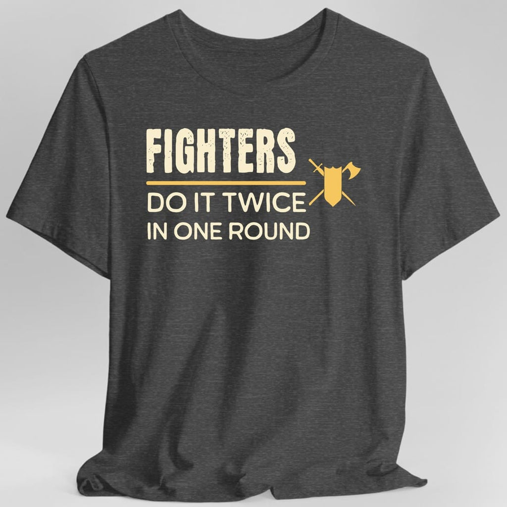 D&D Fighters Do It With Strategy Shirt