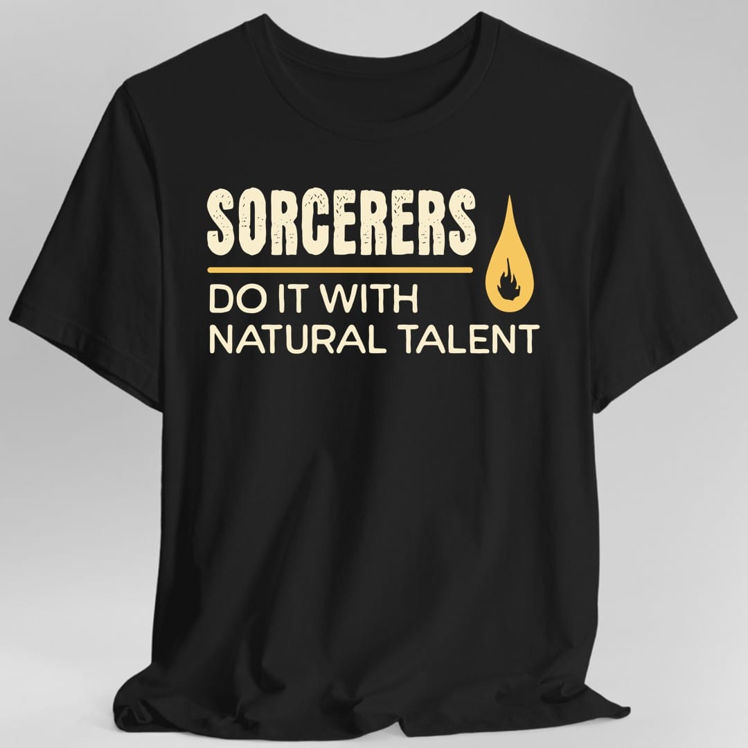 D&D Sorcerers Do It With Raw Magic Shirt