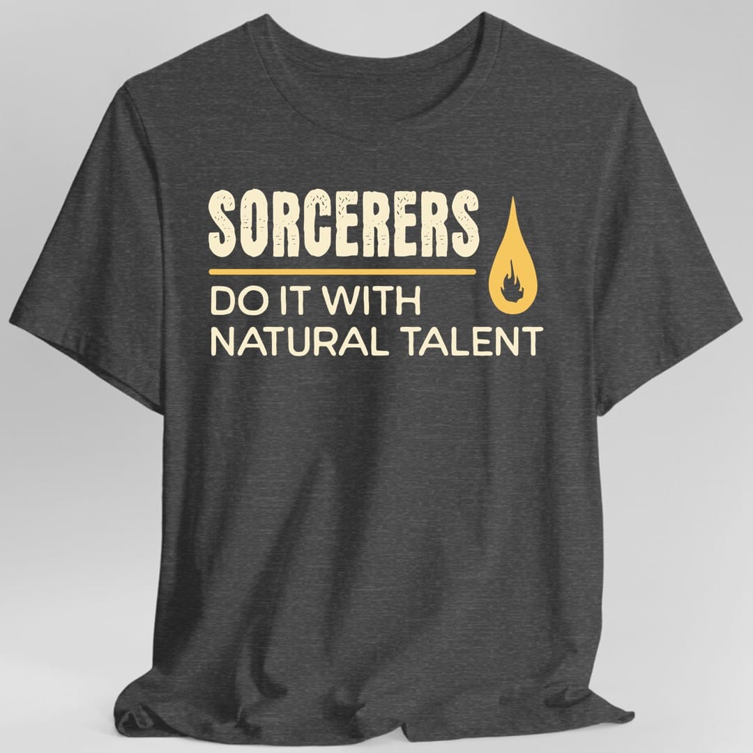 D&D Sorcerers Do It With Raw Magic Shirt