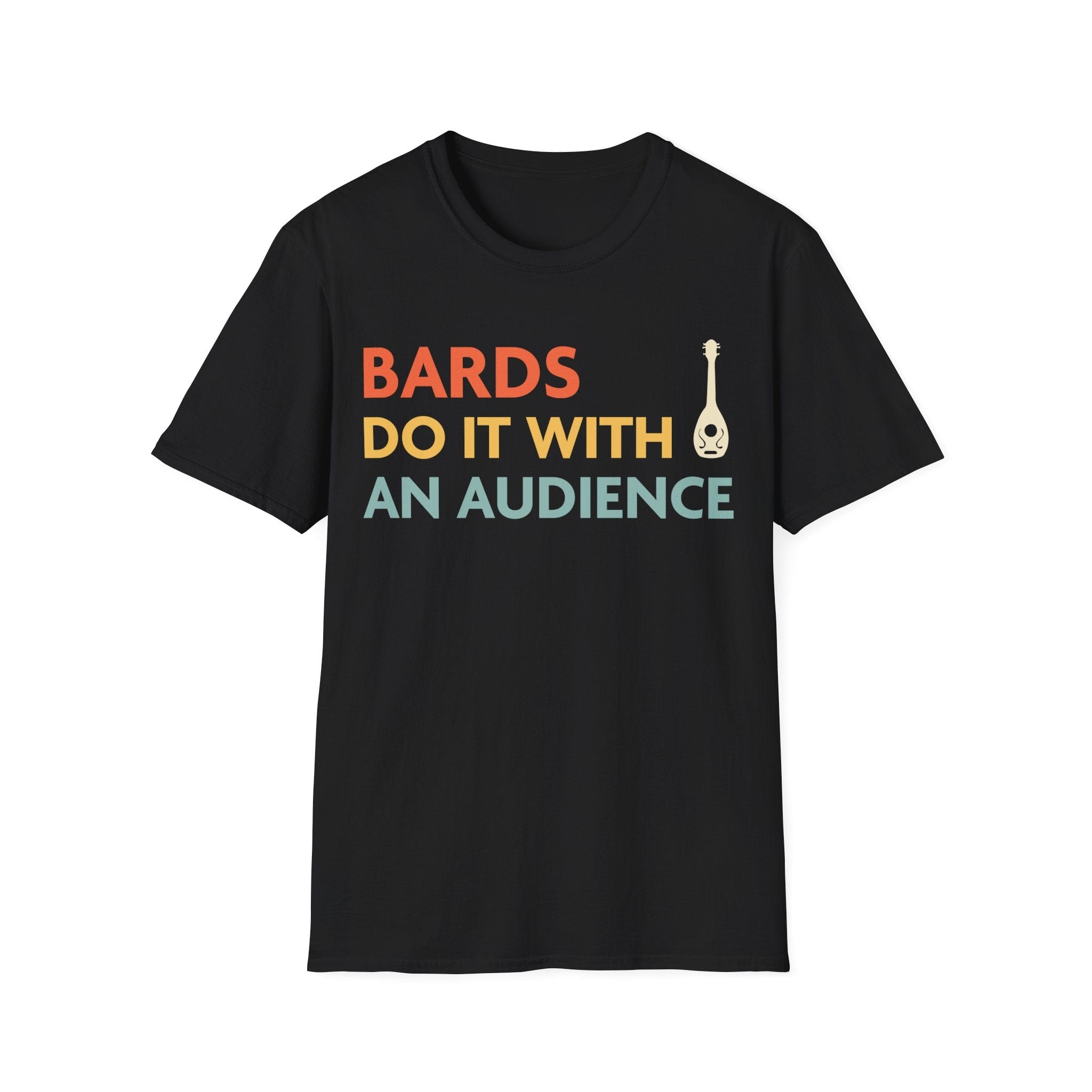 D&D Bards Do It With An Audience Shirt