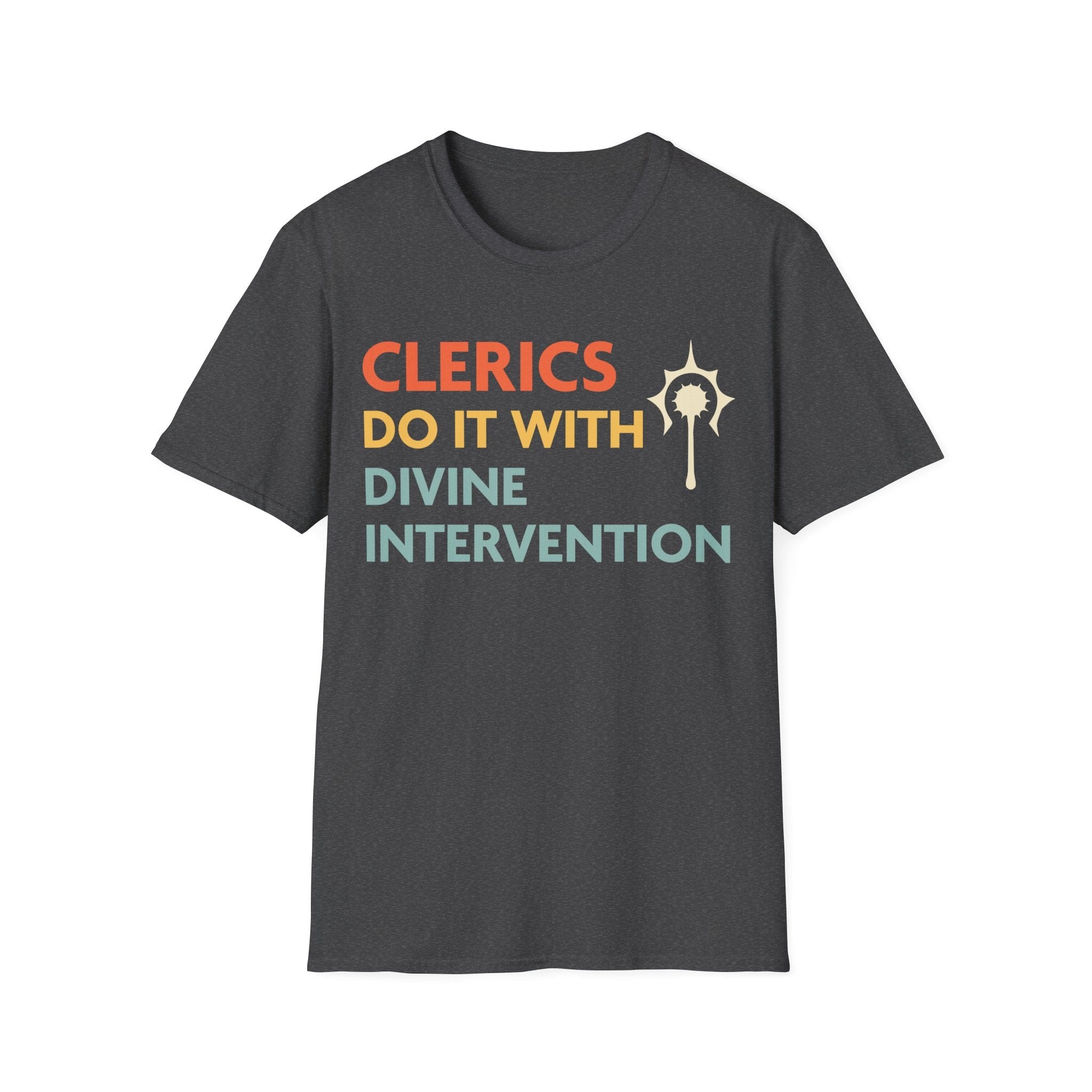 D&D Clerics Do It With Divine Intervention Shirt