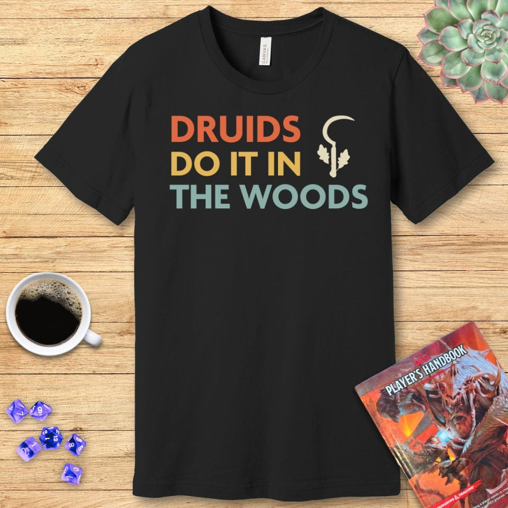D&D Druids Do It In The Woods Shirt