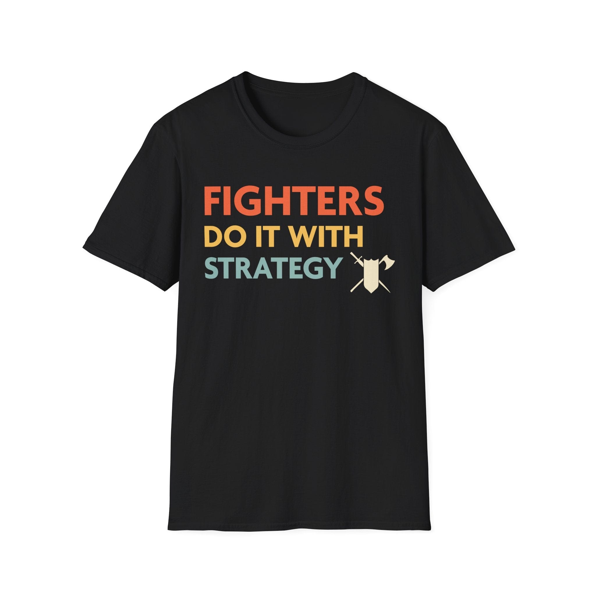 D&D Fighters Do It With Strategy Shirt