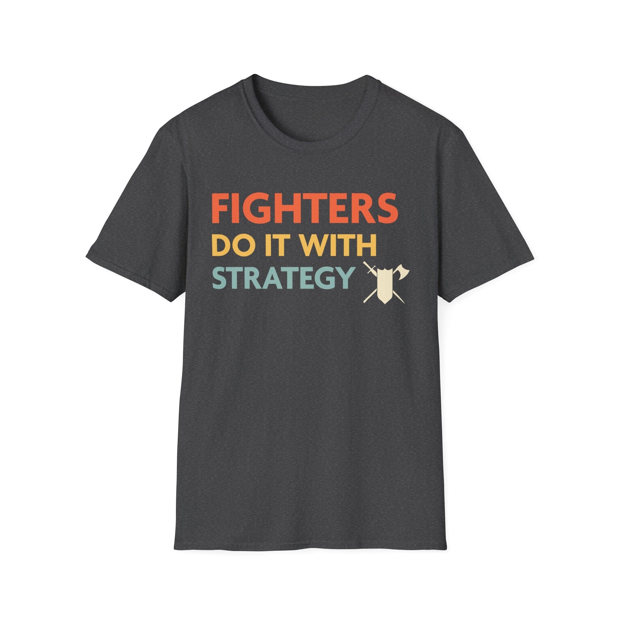 D&D Fighters Do It With Strategy Shirt