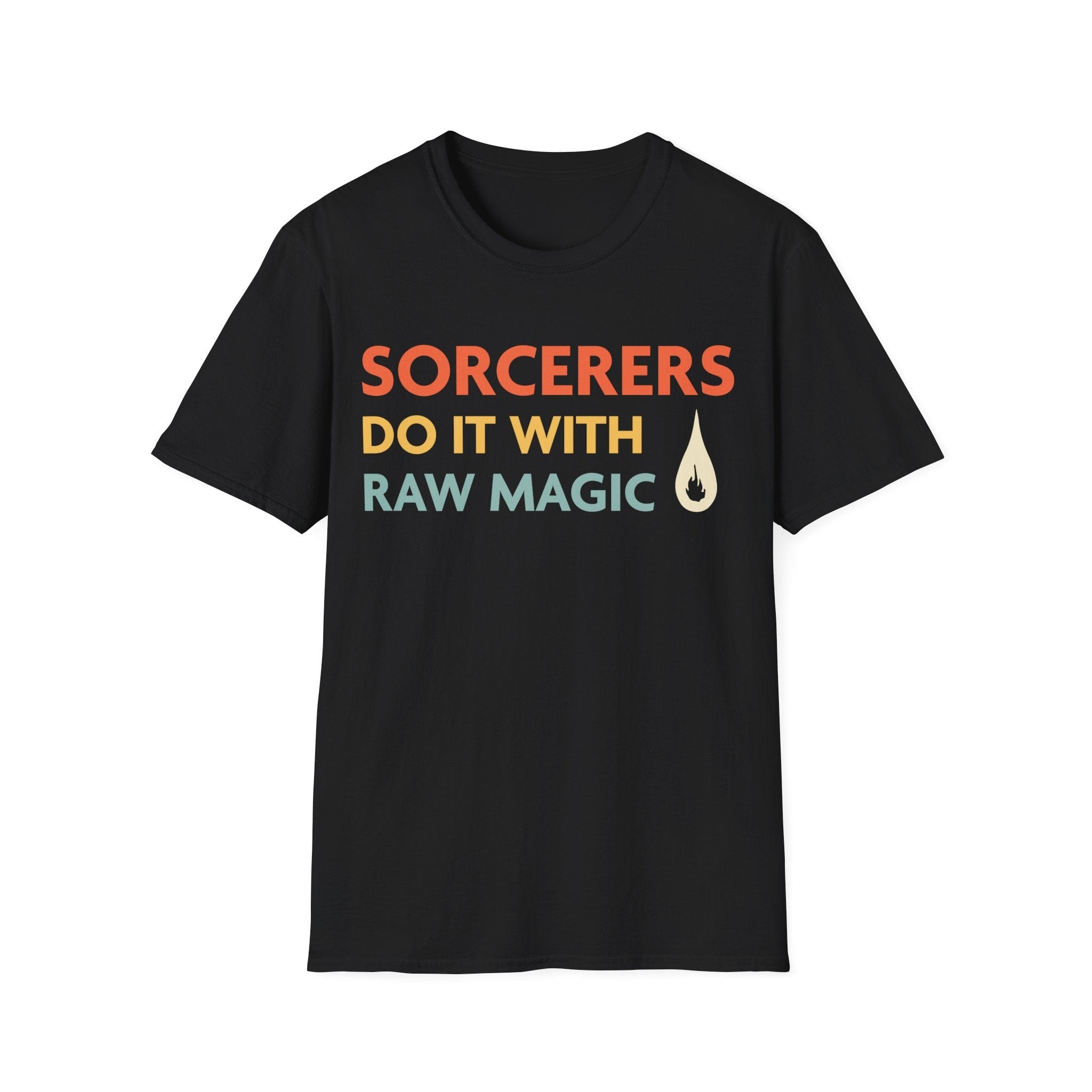 D&D Sorcerers Do It With Raw Magic Shirt