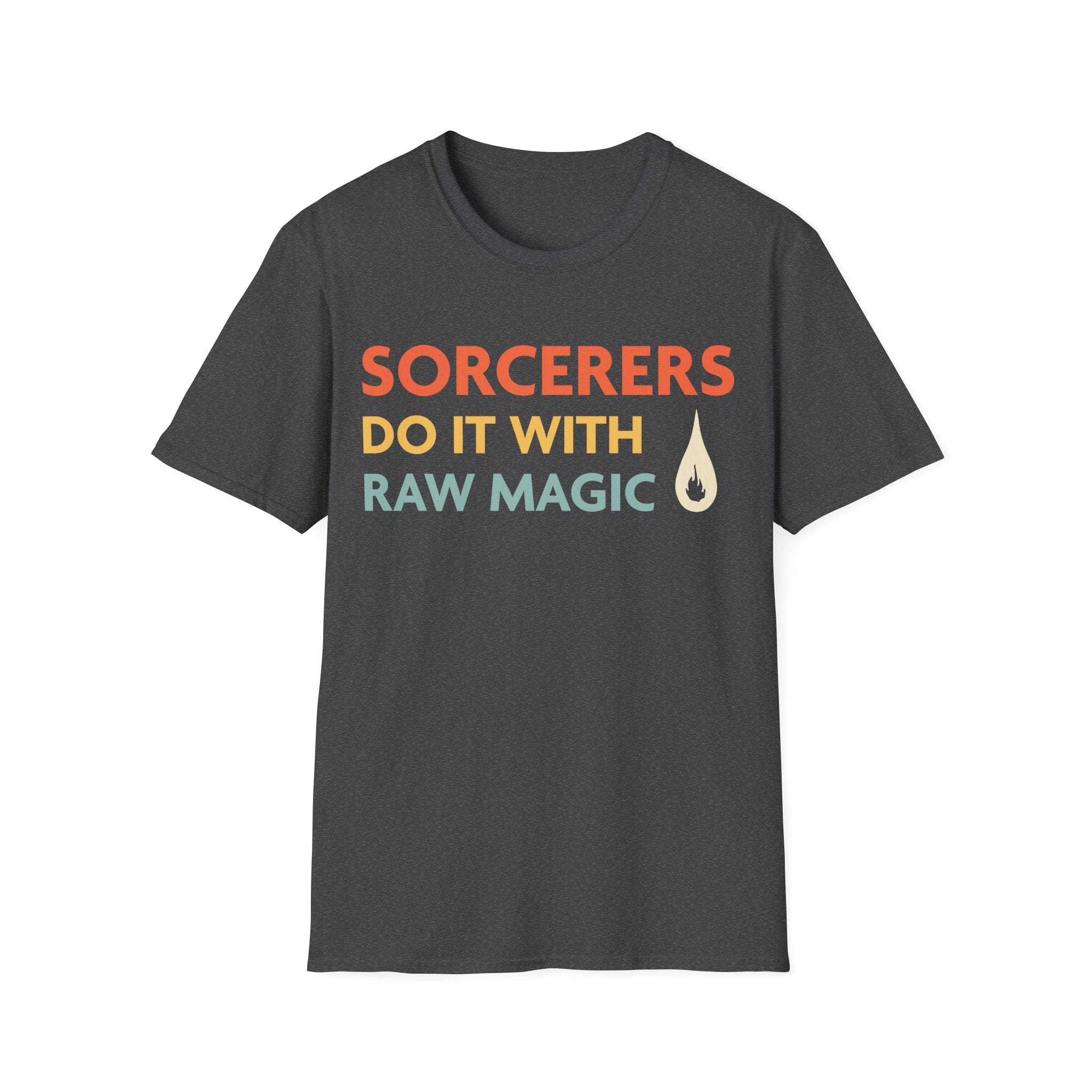D&D Sorcerers Do It With Raw Magic Shirt