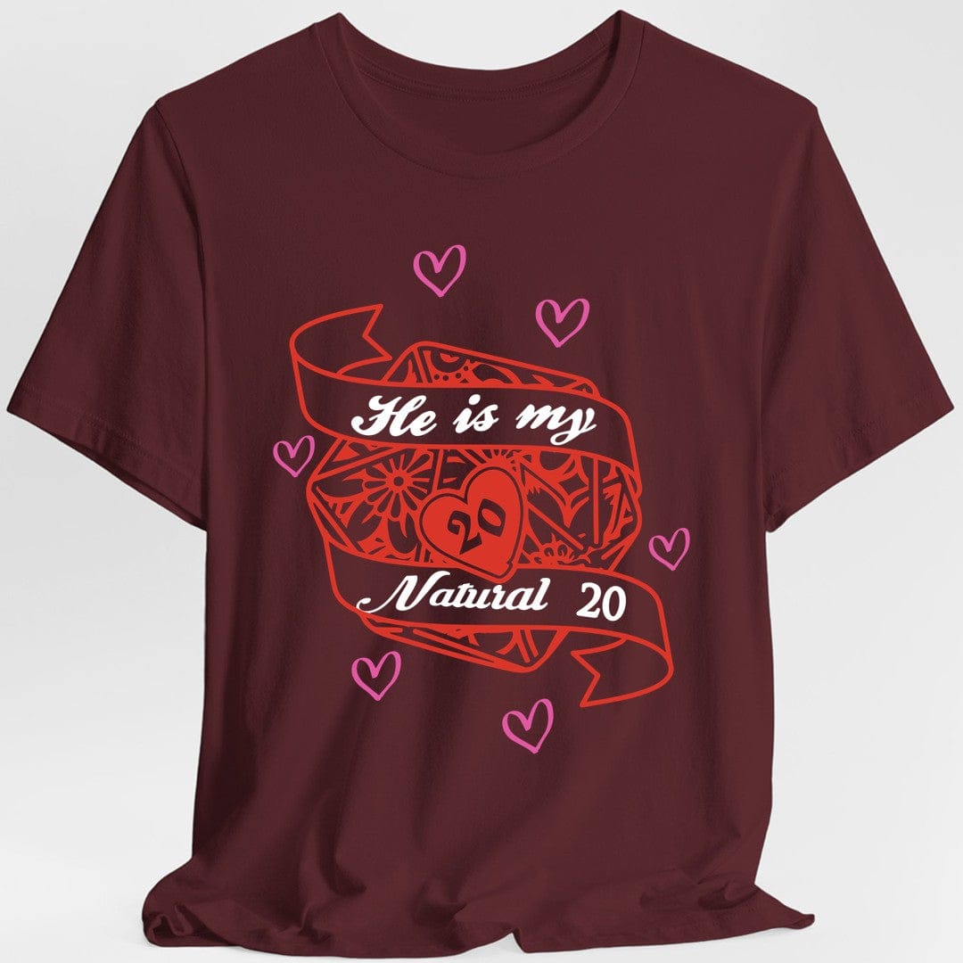 DND Valentines Gift Shirt - He is My Natural 20