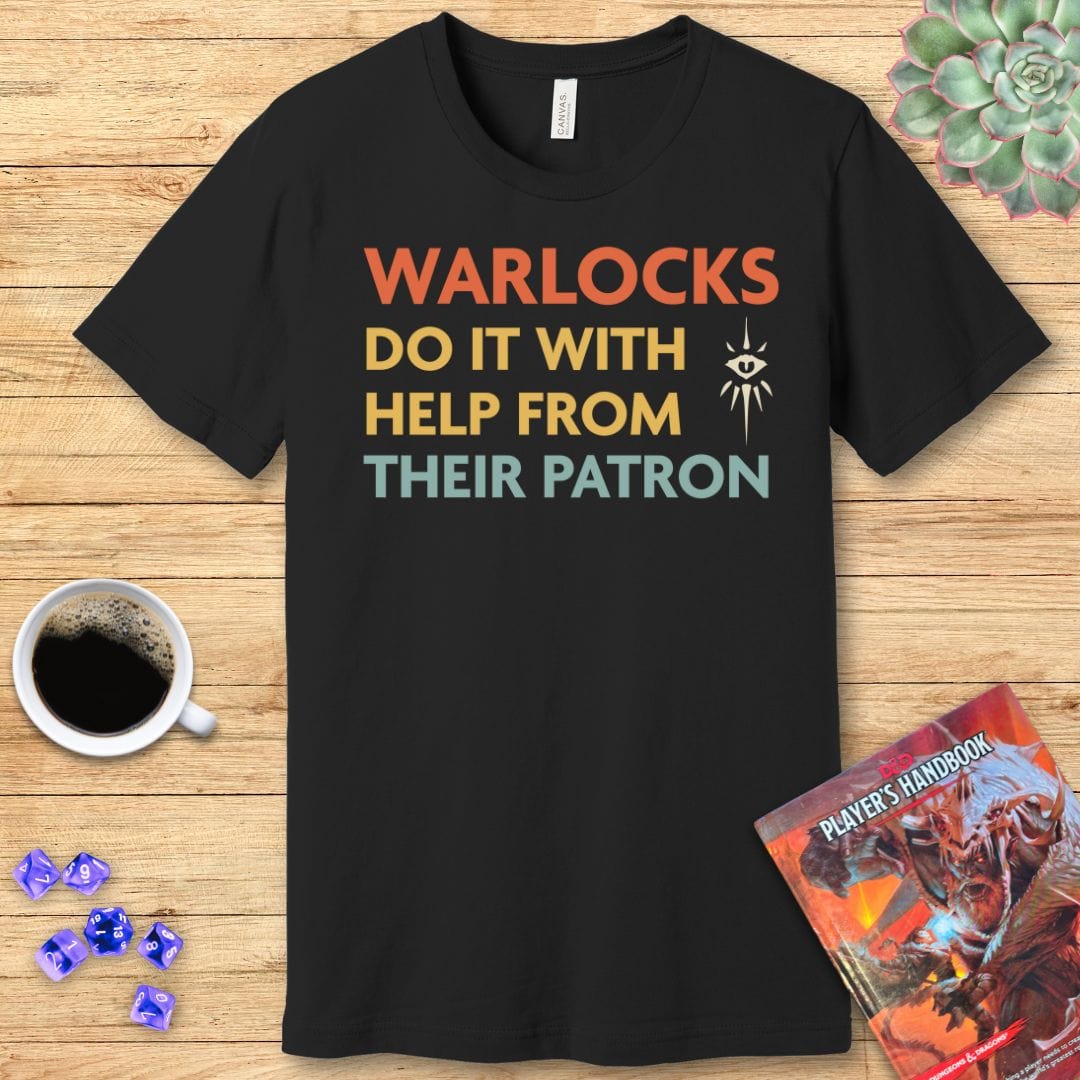 D&D Warlocks Do It Help From Their Patron Shirt