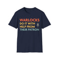 D&D Warlocks Do It Help From Their Patron Shirt