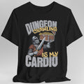 Funny D&D Shirt - Dungeon Crawling is My Cardio