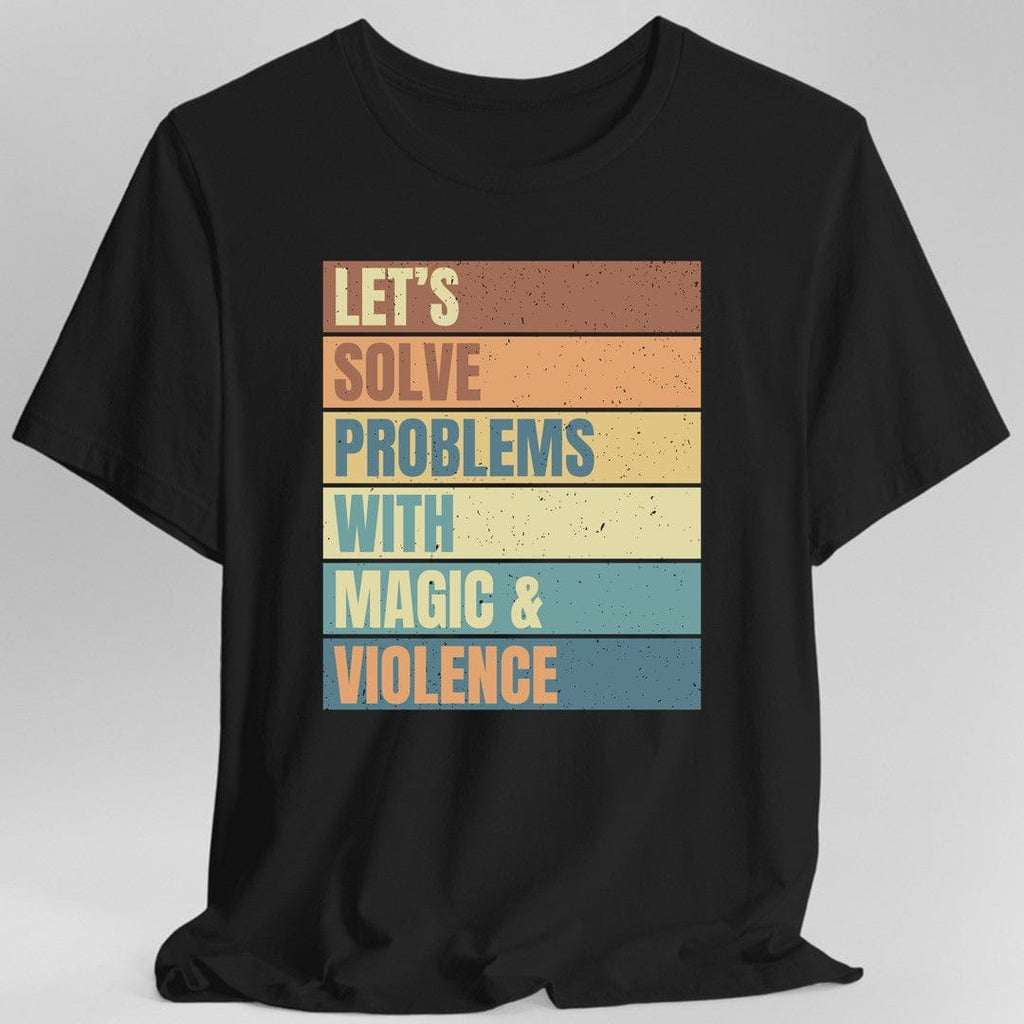 Let's Solve Problems With Magic & Violence Retro T-shirt