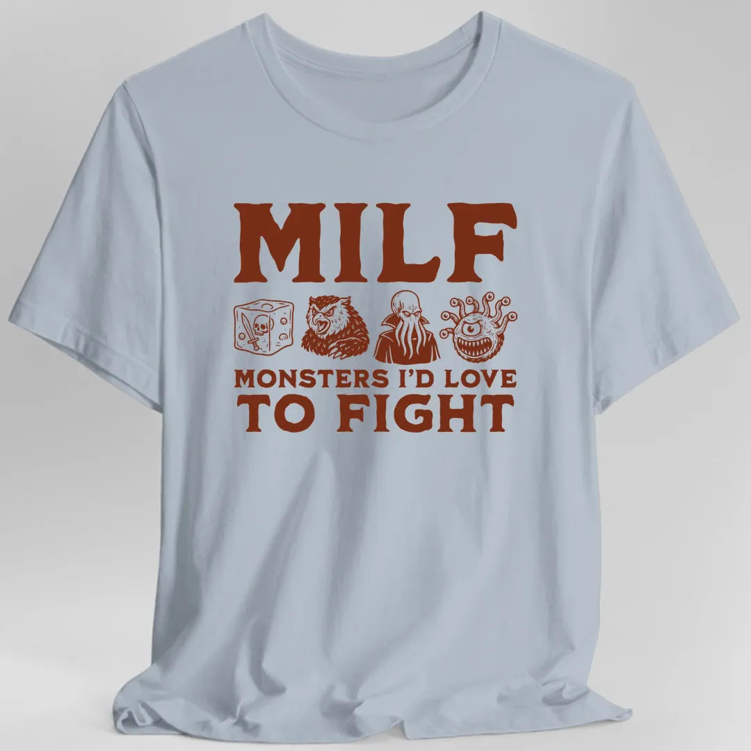 MILF – Monsters I’d Love to Fight Funny D&D T-Shirt