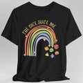 The Dice Hate Me Rainbow T-Shirt