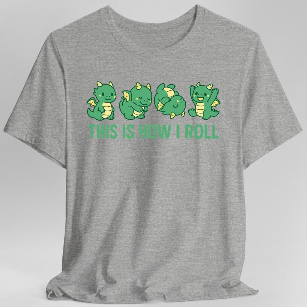 This Is How I Roll Dragon T-Shirt