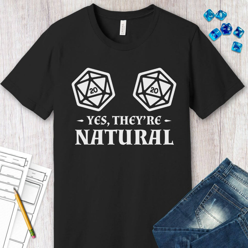 Yes They're Natural D&D Shirt