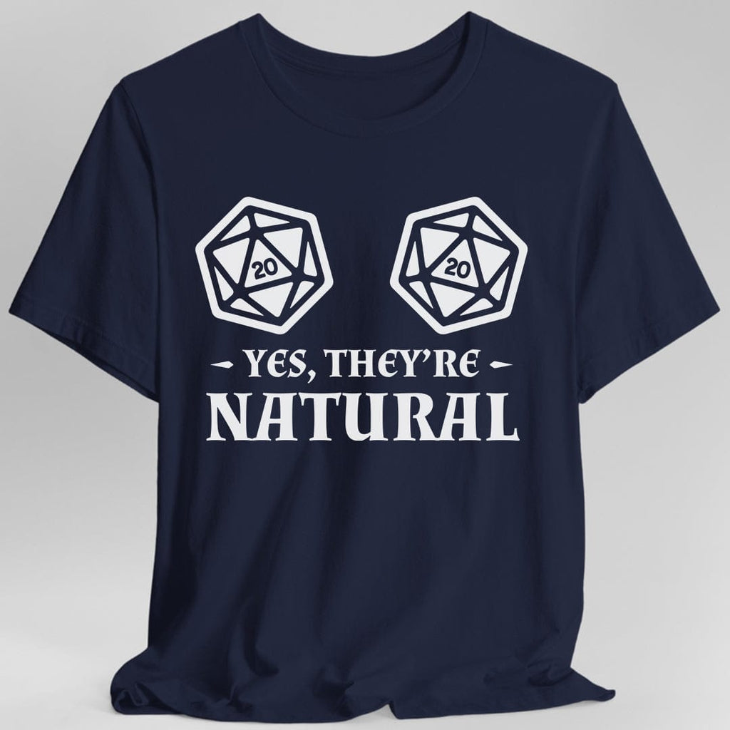 Yes They're Natural D&D Shirt
