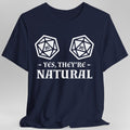 Yes They're Natural D&D Shirt